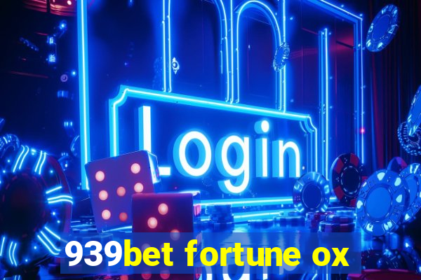 939bet fortune ox